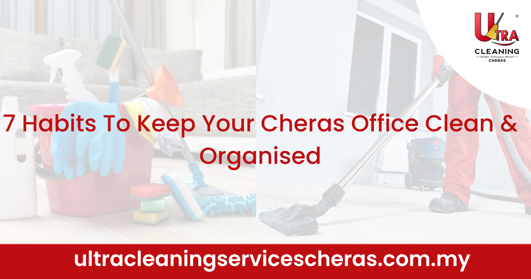 7 Habits To Keep Your Cheras Office Clean & Organised