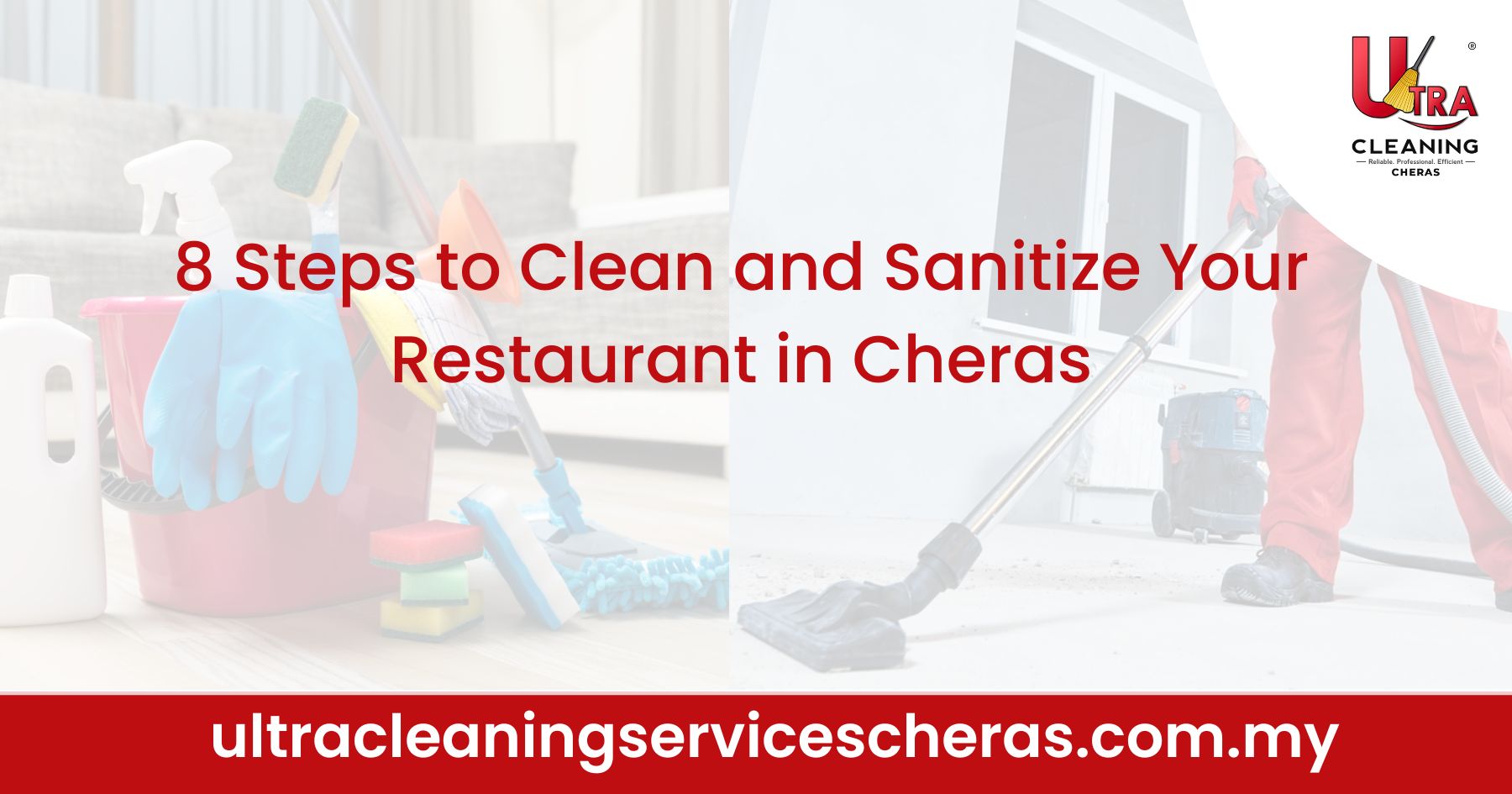 8 Steps to Clean and Sanitize Your Restaurant in Cheras